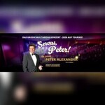 Servus Peter - 100 Jahre Peter Alexander - Eine Hommage an Peter Alexander