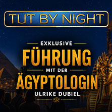 Öffentliche Führung | TUTANCHAMUN - Ein Immersives Abenteuer 24.09.2026 Alte Druckerei