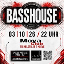 Basshouse 03.10.2026 Moya Club Kleve