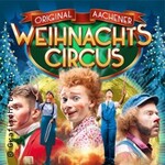 10. Aachener Weihnachtscircus 2026 - Das Jubiläumsprogramm
