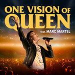 One Vision of Queen feat. Marc Martel